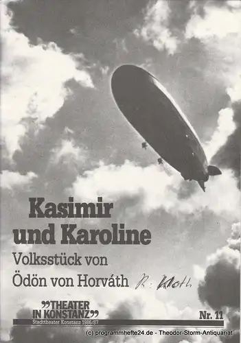 Stadttheater Konstanz, Hans J. Ammann, Christa Müller: Programmheft Kasimir und Karoline. Premiere 3. Juni 1986 im Zelt am See. Spielzeit 1986 / 87 Heft Nr. 11. 