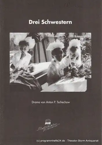 Stadttheater Hildesheim, Martin Kreutzberg, Sabine Göttel: Programmheft Drei Schwestern von Anton Tschechow. Premiere 13. Mai 2000 Spielzeit 1999 / 2000 Heft 17. 