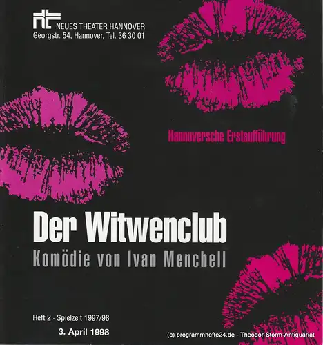 Neues Theater Hannover, Ursula König, Sabine Melzian, James v. Berlepsch, Joachim Giesel ( Fotos ): Programmheft Der Witwenclub. Komödie von Ivan Menchell. Premiere 3. April 1998. 