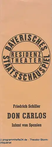 Bayerisches Staatsschauspiel, Residenztheater, Kurt Meisel, Jörg Dieter Haas: Programmheft Don Carlos Infant von Spanien Premiere 13. Juli 1974. 