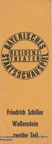 Bayerisches Staatsschauspiel, Residenztheater, Kurt Meisel, Jörg Dieter Haas: Programmheft Wallenstein zweiter Teil von Friedrich Schiller Premiere 3. Juli 1972. 