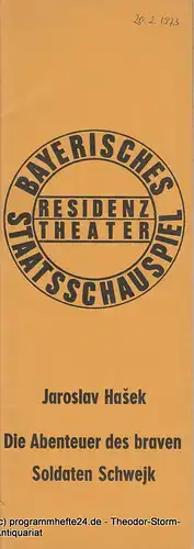 Bayerisches Staatsschauspiel, Residenztheater, Kurt Meisel, Jörg Dieter Haas. Programmheft Die Abenteuer des braven Soldaten Schwejk Premiere 20.2.1973. 