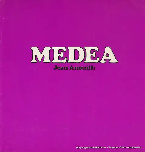 Münchner Schauspielbühne, Mariello Momm, Maria Caleita, Sigrid Frankenberg: Programmheft MEDEA von Jean Anouilh. 