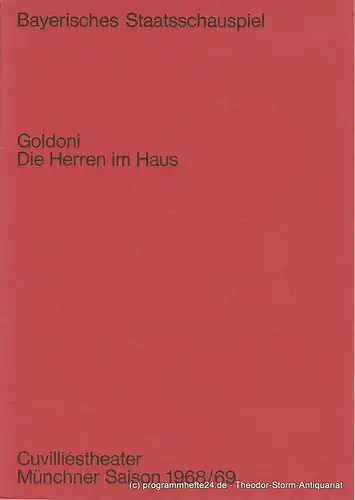 Bayerisches Staatsschauspiel, Helmut Henrichs, Ernst Wendt, Michael Eberth: Programmheft Die Herren im Haus. Komödie von Carlo Godoni. Premiere 16. Oktober 1968 Cuvilliestheater Münchner Saison 1968 / 69. 