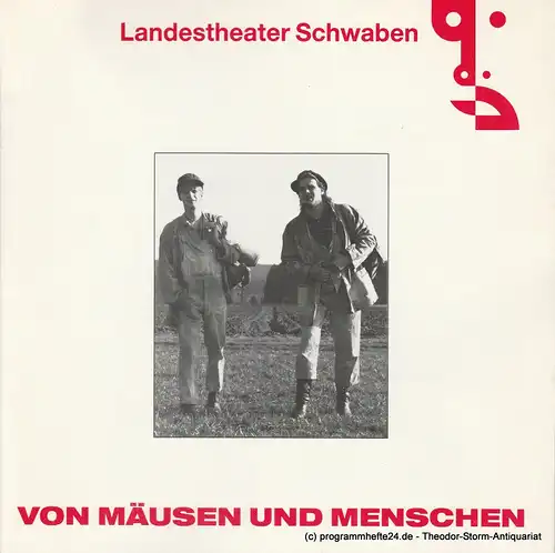 Landestheater Schwaben, Peter H. Stöhr, Catja Riemann: Programmheft Von Mäusen und Menschen. Premiere 18. März 1989. 