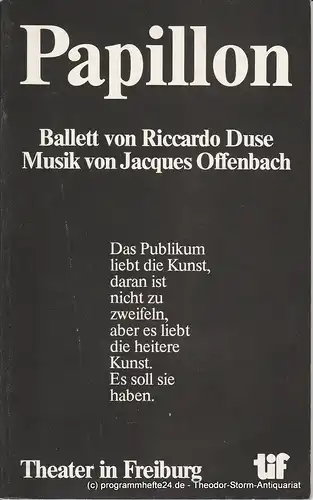 Städtische Bühnen Freiburg, Manfred Beilharz, Markus Weber: Programmheft PAPILLON. Ballet. Premiere 6. Januar 1982 im Großen Haus. Spielzeit 1981 / 82. 