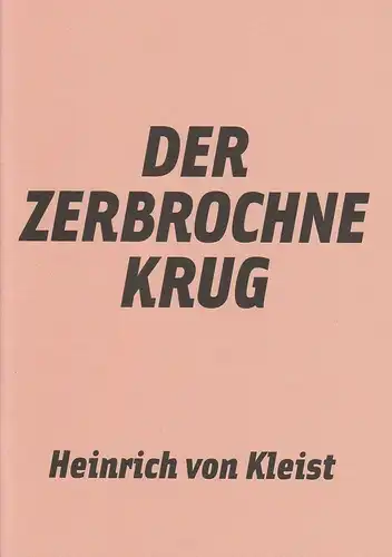 Maxim Gorki Theater Berlin, Armin Petras, Gabriella Bußacker, Katja Strempel: Programmheft Nr. 12 Der zerbrochene Krug Premiere 27. März 2010 Spielzeit 2009 / 10. 