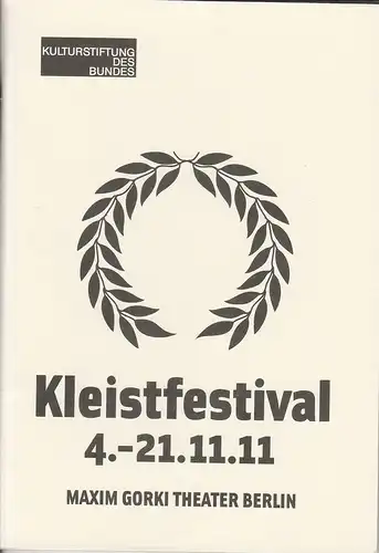 Maxim Gorki Theater Berlin, Armin Petras, Anna Busdiecker, Selma Serman, Katja Strempel: Programmheft Kleistfestival 4.-21.11.11. 