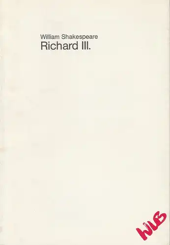 Württembergische Landesbühne, Friedrich Schirmer, Corrie Buchholz, Frank Chamier: Programmheft Richard III. Premiere 27. November 1985 Spielzeit 1985 / 86 Heft 6. 