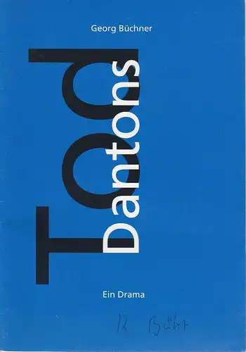 Städtische Bühnen Freiburg im Breisgau, Hans J. Ammann, Martina Döcker: Programmheft Dantons Tod. Drama von Georg Büchner Premiere 13. Januar 1994 Großes Haus Spielzeit 1993 / 94 Nr. 8. 