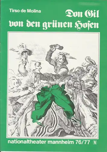 Nationaltheater Mannheim, Arnold Petersen, Rainer Mennicken: Programmheft Don Gil von den grünen Hosen. Spielzeit 1977 / 78. 