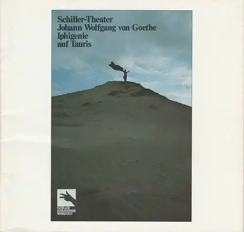 Schiller Theater Berlin, Staatliche Schauspielbühnen Berlin, Boy Gobert, Horst Laube: Programmheft Iphigenie auf Tauris von Johann Wolfgang Goethe. Premiere 31. Oktober 1981 Spielzeit 1981 / 82. 