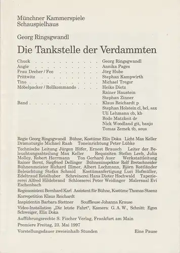 Münchner Kammerspiele, Schauspielhaus: Programmheft Die Tankstelle der Verdammten von Georg Ringsgwandl Premiere 23. Mai 1997. 