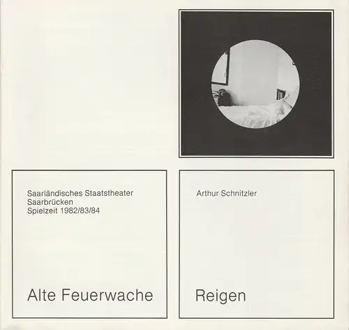 Saarländisches Staatstheater Saarbrücken, Peter Stertz: Programmheft Arthur Schnitzler: REIGEN Premiere 30. Juni 1983 Spielzeit 1982 / 83 / 84. 
