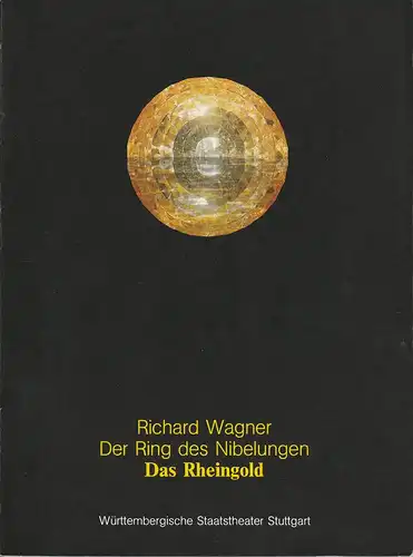 Württembergisches Staatsstheater Stuttgart, Großes Haus: Programmheft DAS RHEINGOLD von Richard Wagner. Premiere 8. Februar 1985. 