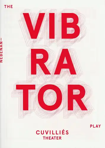 Bayerisches Staatsschauspiel, Residenztheater, Martin Kusej, Christina von Braun: Programmheft NEBENAN - The Vibrator Play. Premiere 26. Februar Cuvilliestheater Spielzeit 2011 / 2012. 