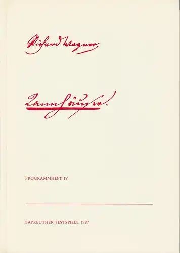 Bayreuther Festspiele, Wolfgang Wagner, Matthias Theodor Vogt: Programmheft IV TANNHÄUSER von Richard Wagner Bayreuther Festspiele 1987. 