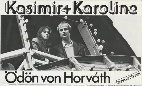 Bayerisches Staatsschauspiel, Kurt Meisel, Otto König, Claus Seitz: Programmheft Kasimir und Karoline von Ödön von Horvath. Theater im Marstall Spielzeit 1980 / 81. 