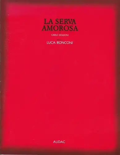 Münchner Kammerspiele, AUDAC: Programmheft La Serva Amorosa von Carlo Goldoni 1987. 
