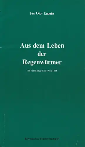 Bayerisches Staatsschauspiel, Frank Baumbauer, Burkhard Mauer, Heike Wiehle: Programmheft Aus dem Leben der Regenwürmer Premiere 4. Mai 1984. 