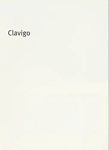 Bayerisches Staatsschauspiel, Dieter Dorn, Hans-Joachim Ruckhäberle, Holger Weimar, Thomas Dashuber ( Fotos ): Programmheft CLAVIGO von Johann Wolfgang Goethe Premiere 4. Juni 2004 im Theater im Haus der Kunst Spielzeit 2003 / 2004 Heft Nr. 50. 