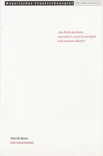 Bayerisches Staatsschauspiel, Eberhard Witt, Brigitte Fürle, Christian Brachwitz ( Probenfotos ): Programmheft Henrik Ibsen: Ein Volksfeind.Premiere 1. Dezember 2000 im Residenztheater Spielzeit 2000 / 2001 Heft Nr. 100. 