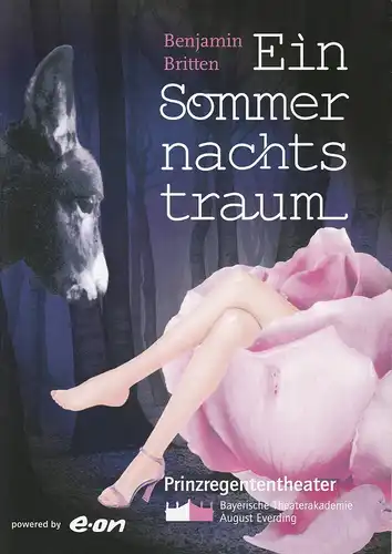 Bayerische Theaterakademie August Everding, Prinzregententheater, Jasmin Speierer, Ulrike Olbrich: Programmheft Ein Sommernachtstraum. Oper von Benjamin Britten. Premiere 16. Juni 2004. 