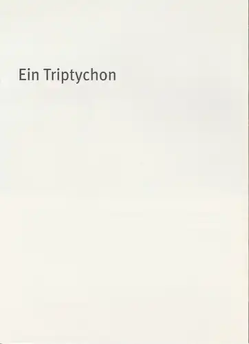 Bayerisches Staatsschauspiel, Dieter Dorn, Hans-Joachim Ruckhäberle, Holger Weimar, Thomas Dashuber ( Fotos ): Programmheft Ein Triptychon von Edna O'Brien. Premiere 16 Oktober 2004 im Marstall Spielzeit 2004 / 2005 Heft Nr. 54. 