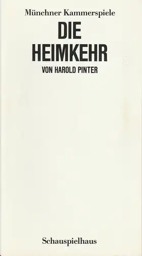 Münchner Kammerspiele, Dieter Dorn, Hans-Joachim Ruckhäberle, Bernd Wilms: Programmheft DIE HEIMKEHR von Harold Pinter. Premiere 8. Juni 1986 Schauspielhaus Spielzeit 1985 / 86 Heft 5. 