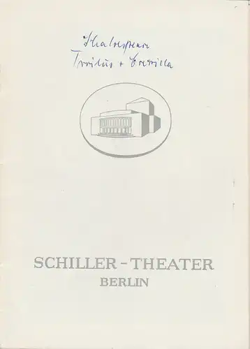 Schiller  Theater Berlin, Boleslaw Barlog, Albert Beßler: Programmheft Troilus und Cressida von William Shakespeare. Spielzeit 1954 / 55 Heft 42. 