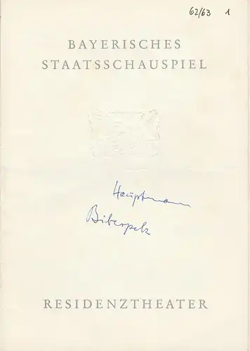 Bayerisches Staatsschauspiel, Residenztheater, Helmut Henrichs, Wolfgang Kirchner: Programmheft Der Biberpelz. Diebskomödie von Gerhart Hauptmann. Premiere 25. September 1962 Spielzeit 1962 / 63 Heft 1. 