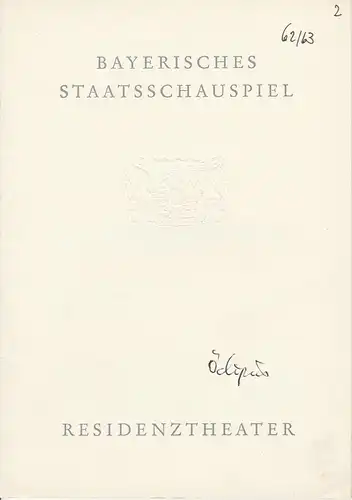 Bayerisches Staatsschauspiel, Residenztheater, Helmut Henrichs, Wolfgang Kirchner: Programmheft Neuinszenierung ÖDIPUS von Sophokles Premiere 20. Oktober 1962 Spielzeit 1962 / 63 Heft 2. 