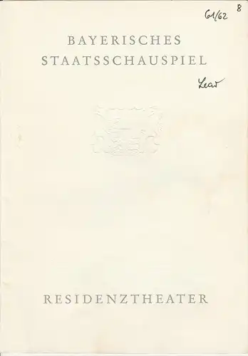 Bayerisches Staatsschauspiel, Residenztheater, Helmut Henrichs, Wolfgang Kirchner: Programmheft KÖNIG LEAR von William Shakespeare. Premiere 25. Mai 1962 Spielzeit 1961 / 62 Heft 8. 