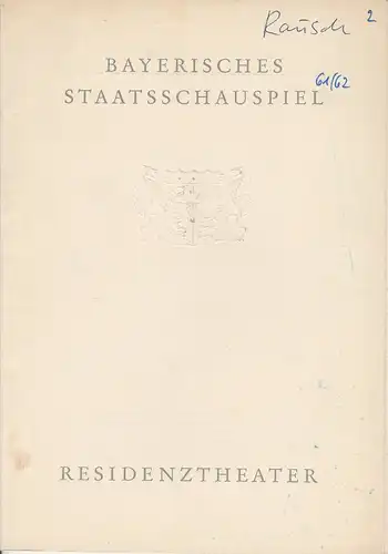 Bayerisches Staatsschauspiel, Residenztheater, Helmut Henrichs, Wolfgang Kirchner: Programmheft RAUSCH von August Strindberg. Premiere 27. September 1961 Spielzeit 1961 / 62 Heft 2. 