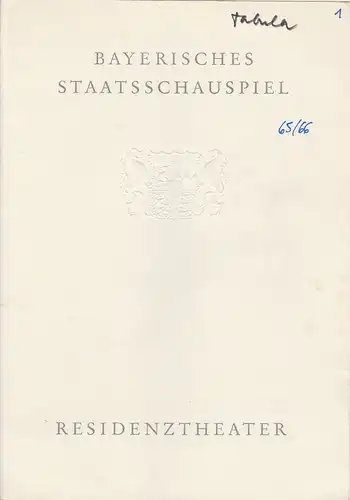 Bayerisches Staatsschauspiel, Residenztheater, Helmut Henrichs, Dieter Hackemann: Programmheft TABULA RASA von Carl Sternheim. Premiere 21. Oktober 1965 Spielzeit 1965 / 66 Heft 1. 