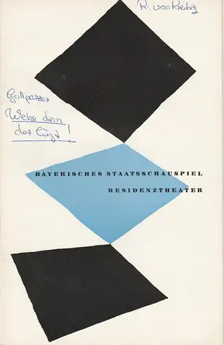 Bayerisches Staatsschauspiel, Residenztheater, Kurt Horwitz, Walter Haug: Programmheft Weh dem der lügt ! Von Franz Grillparzer. 30. Oktober 1957 Spielzeit 1957 / 58 Heft 2. 