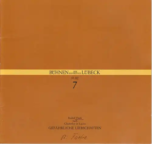 Bühnen der Hansestadt Lübeck, Hartwig Klaus: Programmheft Rudolf Fleck: Gefährliche Liebschaften. Premiere 1. November 1981 Kammerspiele Spielzeit 1981 / 82 Heft 7. 