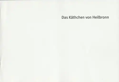 Bayerisches Staatsschauspiel, Dieter Dorn, Hans-Joachim Ruckhäberle, Rolf Schröder, Sonja Winkel, Thomas Dashuber ( Fotos ): Programmheft Das Käthchen von Heilbronn. Premiere 12. Februar 2011 Residenz Theater Spielzeit 2010 / 11 Heft Nr. 149. 