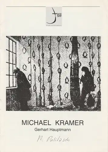 Theater Stadt Schweinfurt, Rüdiger R. Nenzel, Sebastian Huber: Programmheft Michael Kramer. Drama von Gerhart Hauptmann. Heft 20 zur Spielzeit 1991 / 92. 