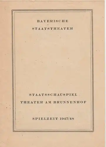 Bayerische Staatstheater, Staatsschauspiel: Programmheft Ein Traumspiel von August Strindberg Theater am Brunnenhof Spielzeit 1947 / 48. 