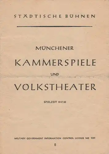 Münchner Kammerspiele und Volkstheater, Harry Buckwitz: Programmheft Die Erste Legion. Ein Schauspiel über die Gesellschaft Jesu von Emmet Lavery. Spielzeit 1947 / 48. 