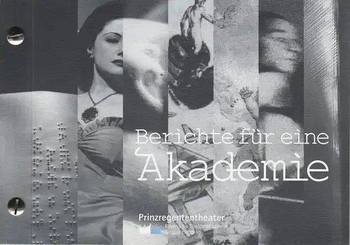 Bayerische Theaterakademie August Everding, Jeanette Fritsch, Walter Gratz, Uticha Marmon, u.a: Programmheft Berichte an eine Akademie. Erster Abend 1. Juni 2002 Akademietheater. 