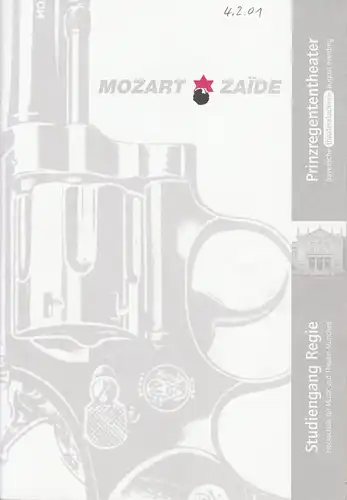 Bayerische Theaterakademie August Everding, Hanno Plate: Programmheft Wolfgang Amadeus Mozart: ZAIDE. Ein Singspielfragment. 03.02. und 04.02.2001 Akademietheater. 