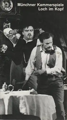 Münchner Kammerspiele, Hans-Reinhard Müller, Ernst Wendt, Wolfgang Zimmermann: Programmheft  Wolfgang Deichsel: Loch im Kopf. Premiere 28. Januar 1978 Spielzeit 1977 / 78 Heft 5. 