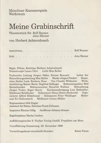 Münchner Kammerspiele, Dieter Dorn, Laura Olivi: Programmheft Uraufführung Herbert Achternbusch: Meine Grabinschrift 28. November 1996 Spielzeit 1996 / 97 Werkraum Heft 1. 