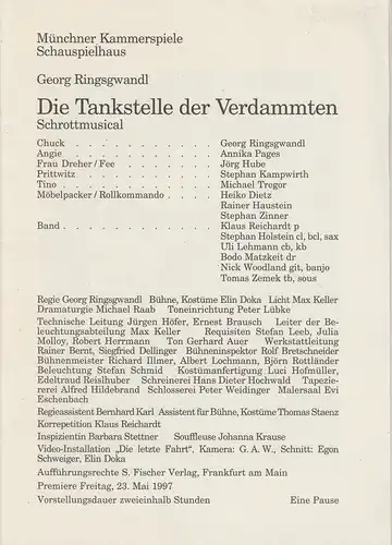 Münchner Kammerspiele, Dieter Dorn, Michael Huthmann, Michael Raab: Programmheft Die Tankstelle der Verdammten von Georg Ringsgwandl. Premiere 23. Mai 1997 Spielzeit 1996 / 97 Heft 5. 