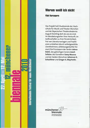 Kulturreferat  der Landeshauptstadt München, Spielmotor München, Münchener Biennale, Habakuk Traber, Christiane Pfau: Programmheft Uraufführung Warum weiß ich nicht. Fünf Kurzopern. 6. Mai 2010 Reaktorhalle 12. Münchener biennale 2010 27. April - 12. M...