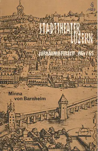 Stadttheater Luzern, Horst Gnekow, Klaus Keßler: Programmheft Minna von Barnhelm Spielzeit 1964 / 65 Nr. 3. 