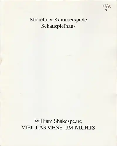 Münchner Kammerspiele, Schauspielhaus, Dieter Dorn, Hans-Joachim Ruckhäberle: Programmheft William Shakespeare: Viel Lärm um nichts. Premiere 30. September 1992 Spielzeit 1992 / 93 Heft 1. 