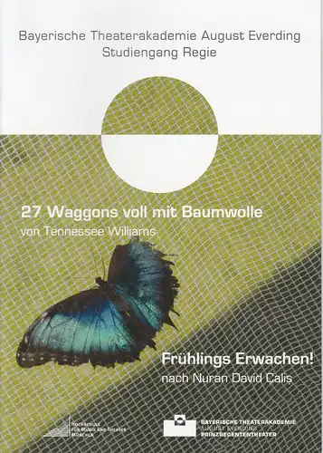 Bayerische Theaterakademie August Everding, Hochschule für Musik und Theater München, Anna Wieczorek, Anna Schweiger: Programmheft 27 Waggons voll mit Baumwolle / Frühlings Erwachen! Szenenabend 2010. 